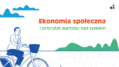 Ekonomia społeczna i priorytet wartości