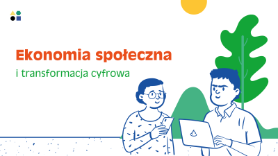 Ekonomia społeczna i transformacja cyfrowa