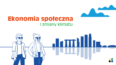 Ekonomia społeczna i zmiany klimatu